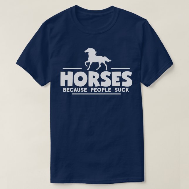 T-shirt Les chevaux parce que les gens chassent (Design devant)