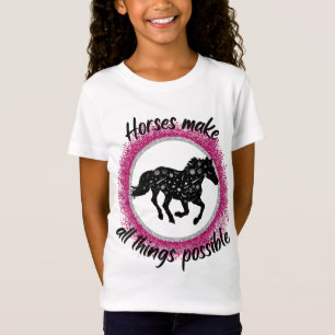 T-Shirt Les Chevaux Rendent Toutes Les Choses Possibles T-