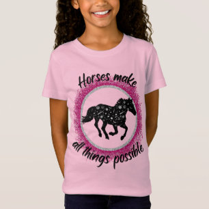 T-Shirt Les Chevaux Rendent Toutes Les Choses Possibles T-