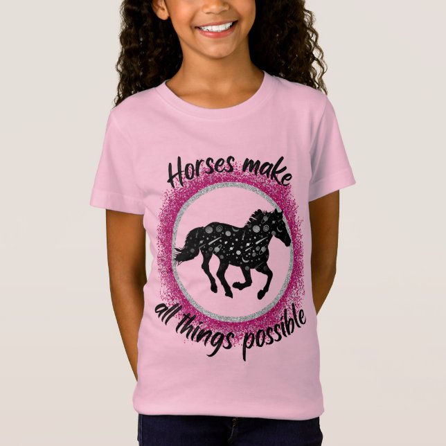 T-Shirt Les Chevaux Rendent Toutes Les Choses Possibles T- (Devant)