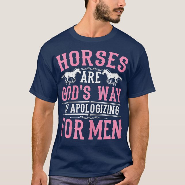 T-shirt Les chevaux sont des dieux Comment s'excuser pour  (Devant)