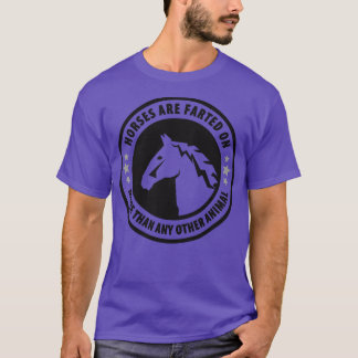 T-shirt Les Chevaux Sont Farés Sur Plus D'Un Autre Animal 
