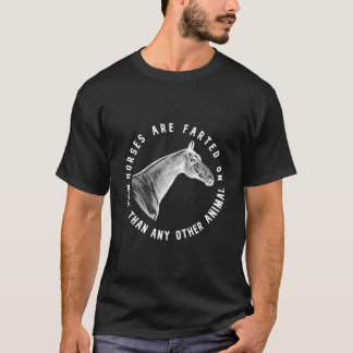 T-shirt Les chevaux sont nourris plus que tout autre anima