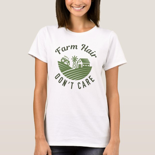 T-shirt Les cheveux à la ferme ne se soucient pas (Devant)