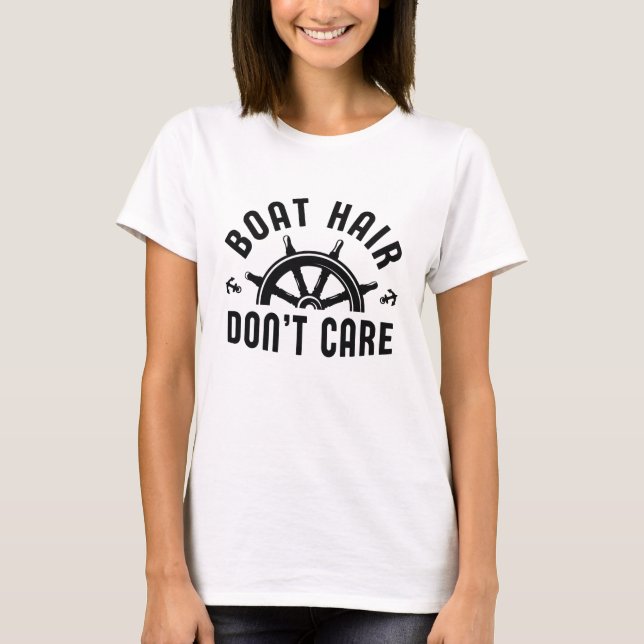 T-shirt Les cheveux de bateau ne s’en soucient pas (Devant)