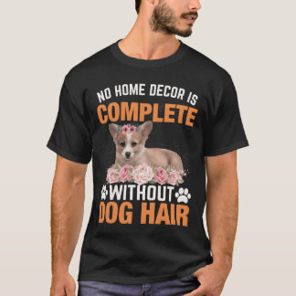 T-shirt Les cheveux de chien fait maison Complet Corgi ami