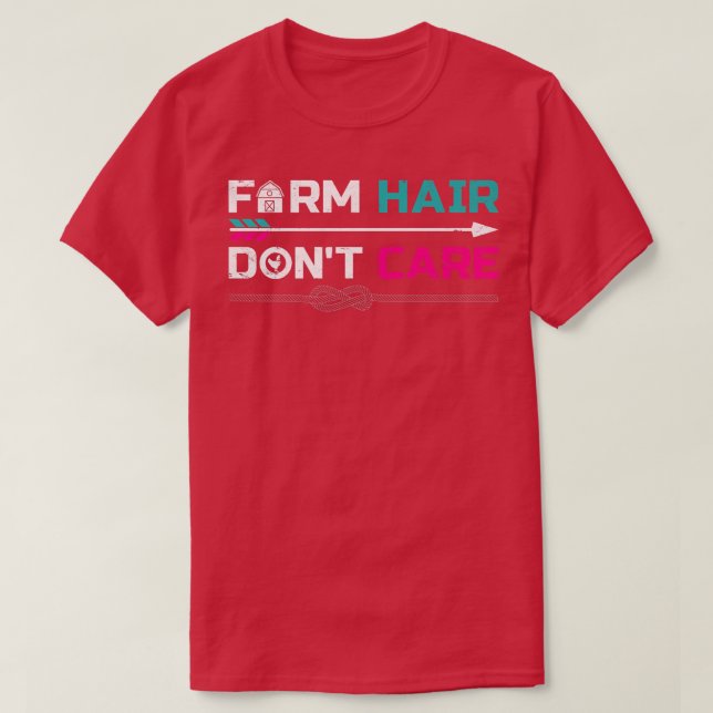 T-shirt Les cheveux de ferme amusants ne s'en soucient pas (Design devant)