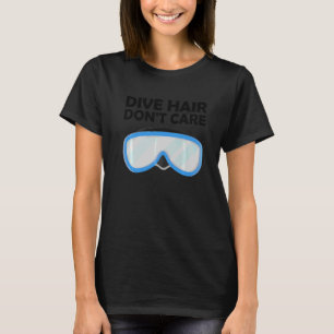 T-shirt Les cheveux de plongée s'en fiche