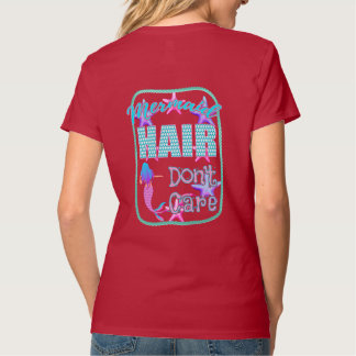 T-shirt Les cheveux de sirène s'en fichent