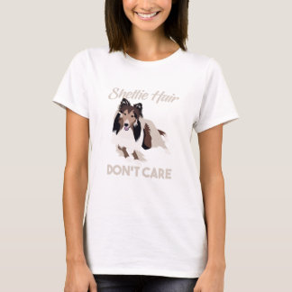 T-shirt Les cheveux drôles de Sheltie ne s'inquiètent pas