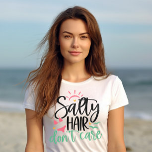 T-shirt "Les cheveux salés ne s'en soucient pas" Beach Lif