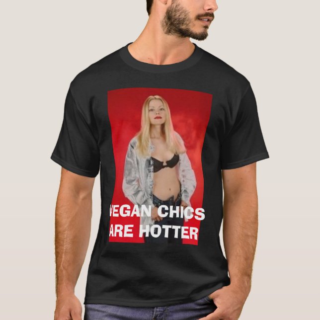 T-SHIRT LES CHICS VÉGÉTALIENS SONT PLUS CHAUDS (Devant)