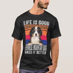 T-shirt Les chiens de montagne Bernois rendent votre vie a