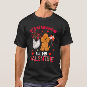 T-shirt Les Chiens Et Les Poules Sont Mon Poodle De La Sai