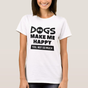 T-shirt Les Chiens Me Rendent Heureux
