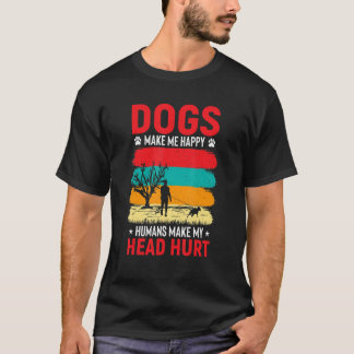 T-shirt Les chiens me rendent Heureux, les Humains font ma