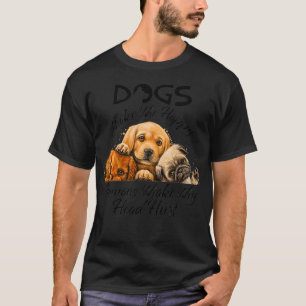 T-shirt Les chiens me rendent heureux, les humains me font