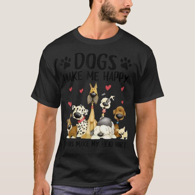 T-shirt Les Chiens Me Rendent Heureux Les Humains Me Font  (Devant)