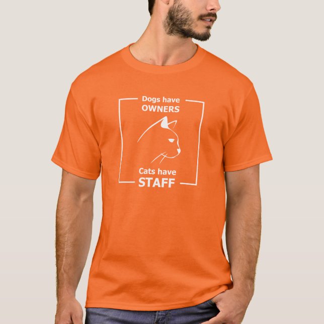 T-shirt Les chiens ont des propriétaires, les chats du per (Devant)