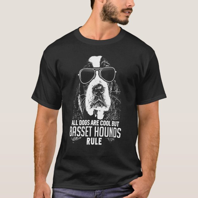T-shirt Les chiens sont Cool, mais Basset Hounds Règle drô (Devant)