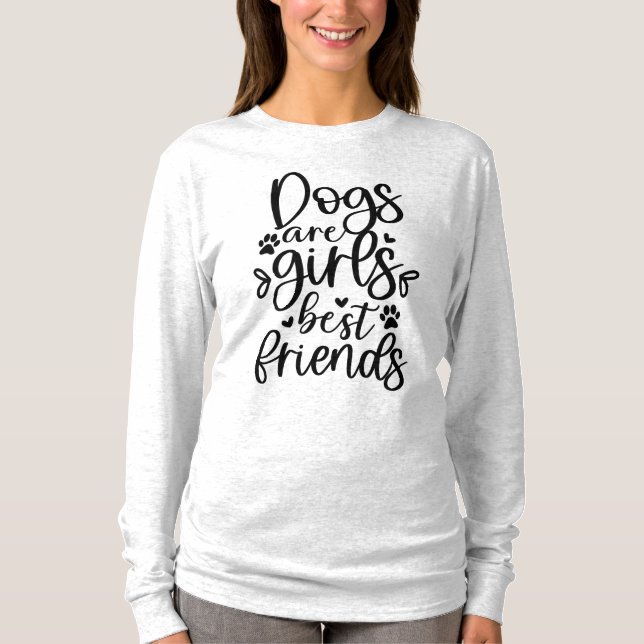 T-shirt Les Chiens Sont Les Filles Les Meilleurs Amis (Devant)