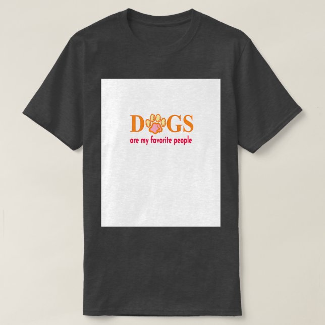 T-shirt Les chiens sont mes gens préférés Graphique 1 (Design devant)