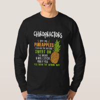 Les Chiropraticiens Sont Comme Des Ananas.