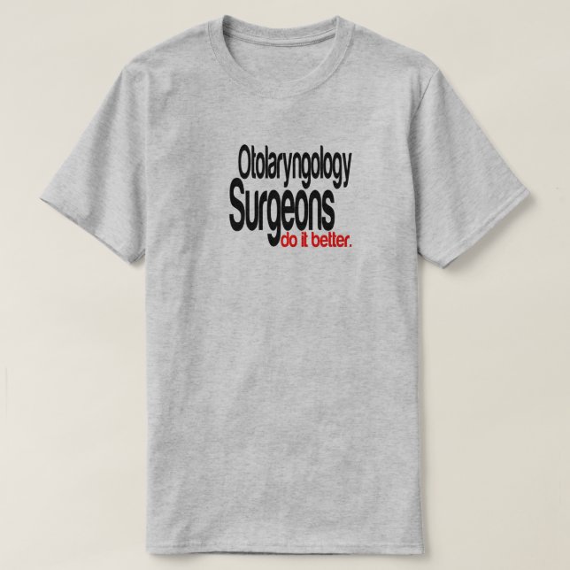 T-shirt Les Chirurgiens D'Otolaryngologie Le Font Mieux Jo (Design devant)