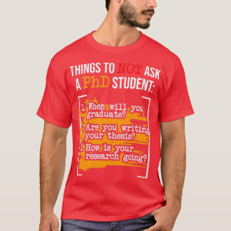 T-shirt Les Choses À Ne Pas Demander Un Doctorat Diplômé D