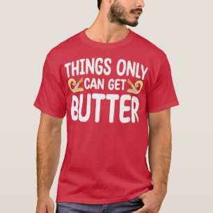 T-shirt Les choses ne font que s'améliorer Baker Pâtisseri