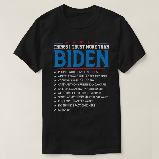 T-shirt Les choses que j'ai plus confiance que Biden Sarca (Design devant)