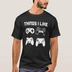 T-shirt Les choses que j'aime - Contrôleurs de jeu Vidéo J