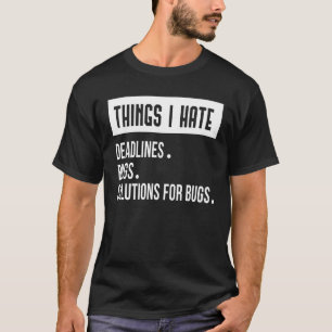 T-shirt Les choses que je déteste Programmer Outfit Fun