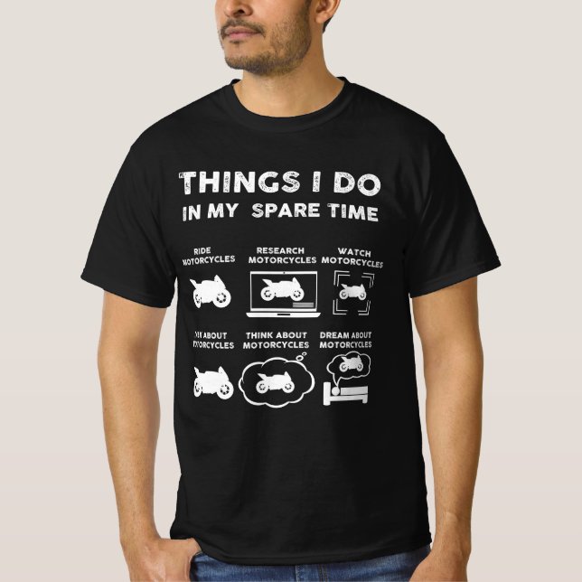 T-shirt les choses que je fais dans ma moto temps libre (Devant)