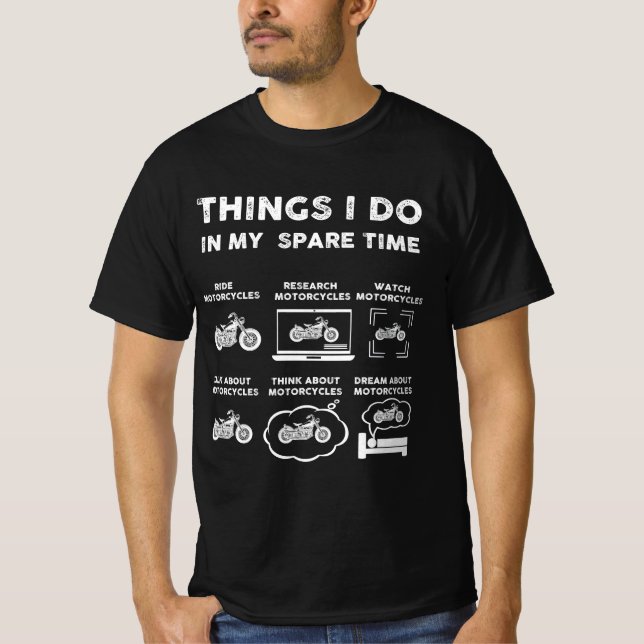 T-shirt les choses que je fais dans ma moto temps libre (Devant)