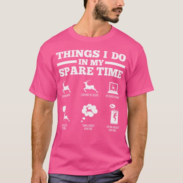 T-shirt Les Choses Que Je Fais Dans Mes Deers De Temps De  (Devant)