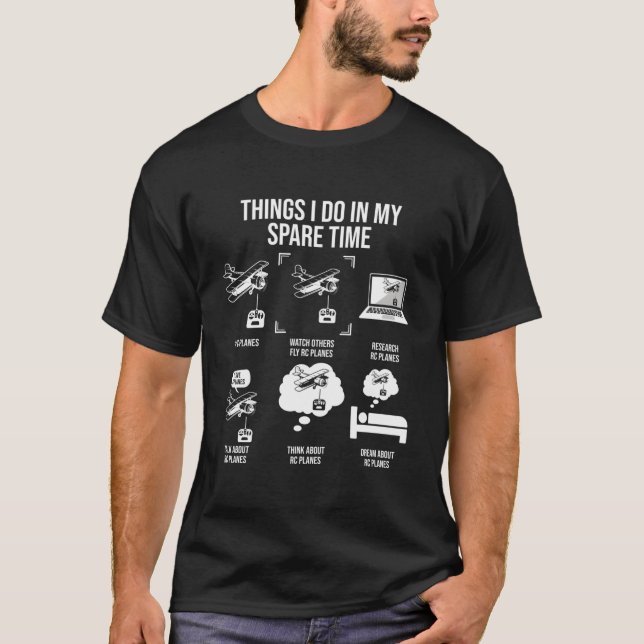 T-shirt Les Choses Que Je Fais Dans Mon Avion Rc Temps De  (Devant)