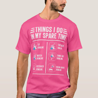 T-shirt Les Choses Que Je Fais Dans Mon Bol De Temps De Re
