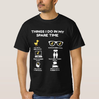 T-shirt Les Choses Que Je Fais Dans Mon Canard De Temps De