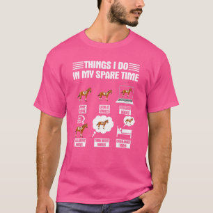 T-shirt Les Choses Que Je Fais Dans Mon Cheval De Temps De