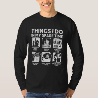 T-shirt Les Choses Que Je Fais Dans Mon Temps De Rechange 