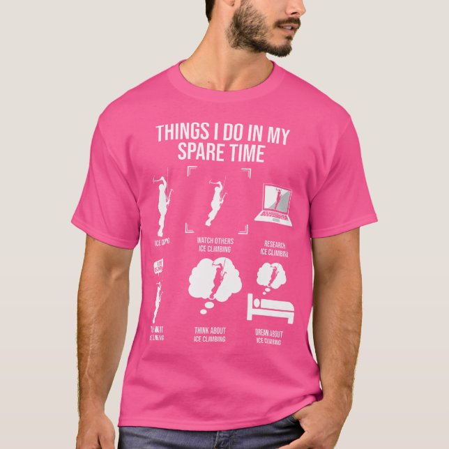T-shirt Les Choses Que Je Fais Dans Mon Temps De Rechange  (Devant)