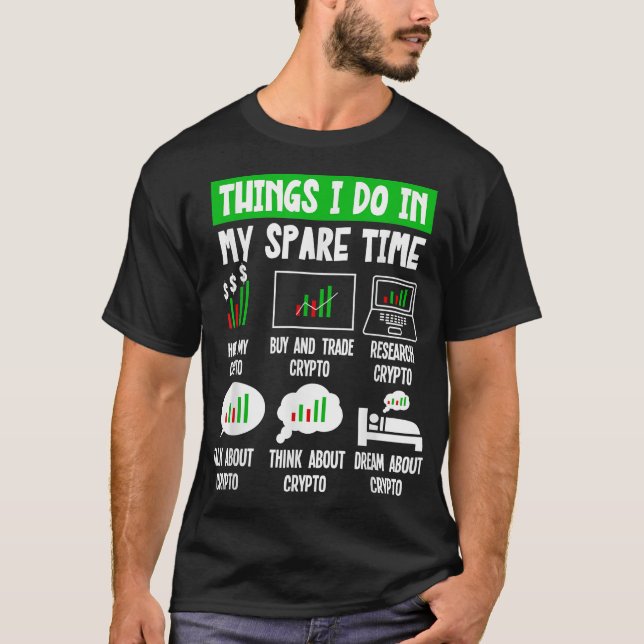 T-shirt Les Choses Que Je Fais Dans Mon Temps De Rechange  (Devant)