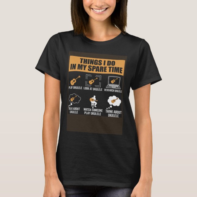 T-shirt Les Choses Que Je Fais Dans Mon Temps De Rechange  (Devant)