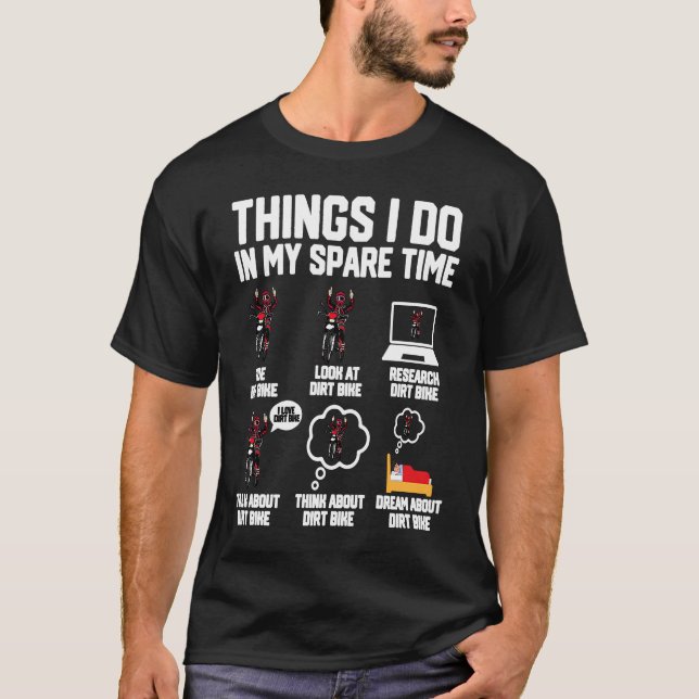 T-shirt Les Choses Que Je Fais Dans Mon Temps De Rechange  (Devant)