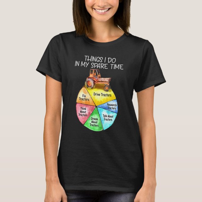 T-shirt Les choses que je fais dans mon temps de rechange  (Devant)
