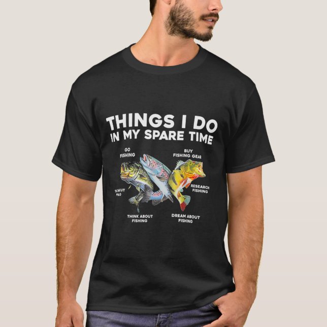 T-shirt Les Choses Que Je Fais Dans Mon Temps De Rechange  (Devant)
