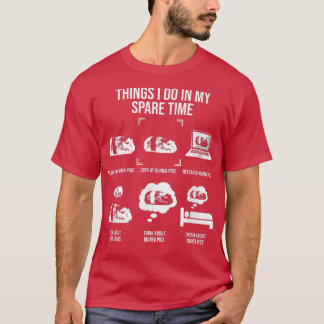 T-shirt Les Choses Que Je Fais Dans Mon Temps De Secours, 