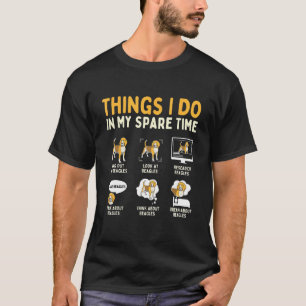 T-shirt Les Choses Que Je Fais Dans Mon Temps De Secours -