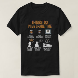 T-shirt Les Choses Que Je Fais Dans Mon Temps D'Épargne B